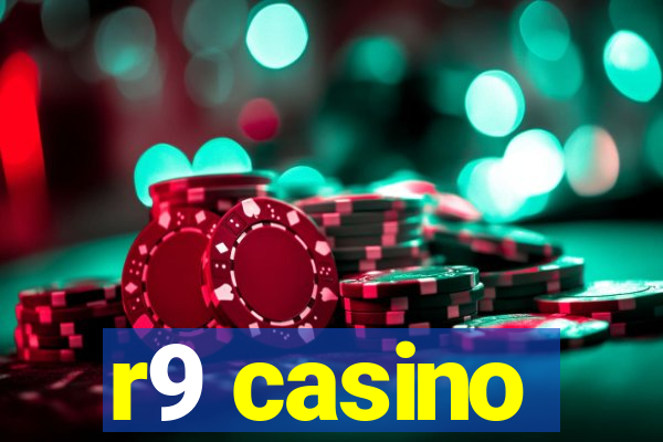 r9 casino